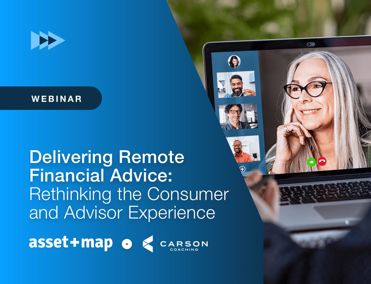Delivering Remote Financial Advice: Rethinking the Consumer and Advisor Experience